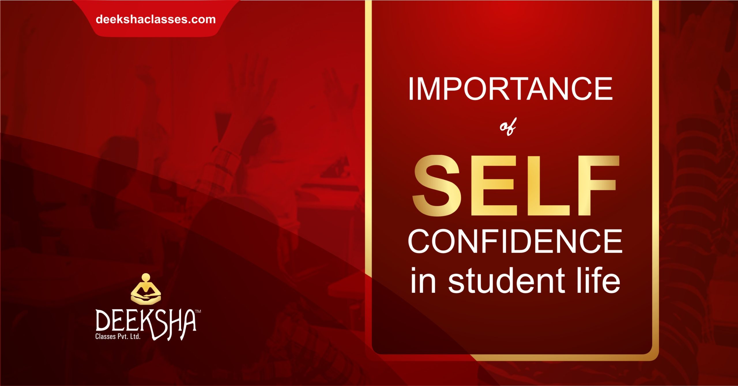 importance-of-self-confidence-in-student-s-life-deeksha-classes